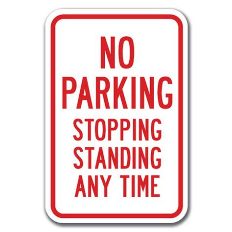 no standings|no parking or standing signs.